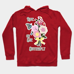 Ride or Die Butterfly Hoodie